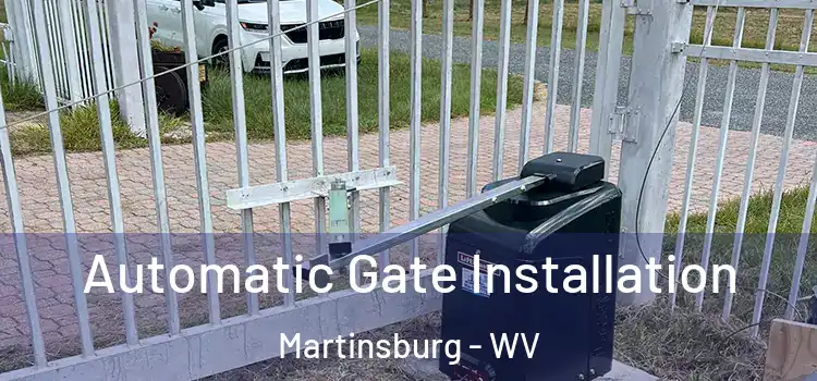 Automatic Gate Installation Martinsburg - WV