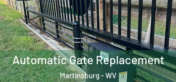 Automatic Gate Replacement Martinsburg - WV