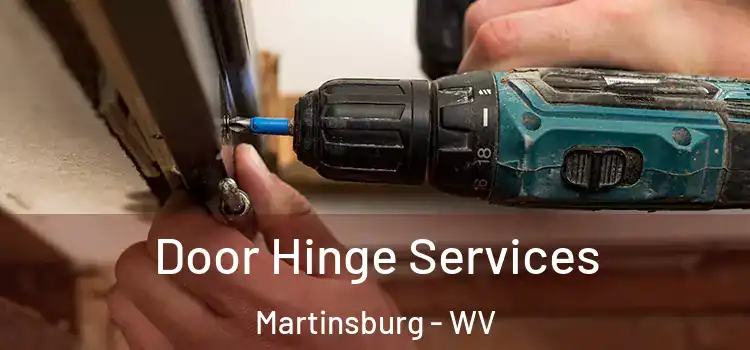  Door Hinge Services Martinsburg - WV
