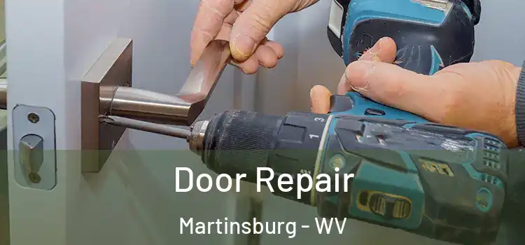 Door Repair Martinsburg - WV