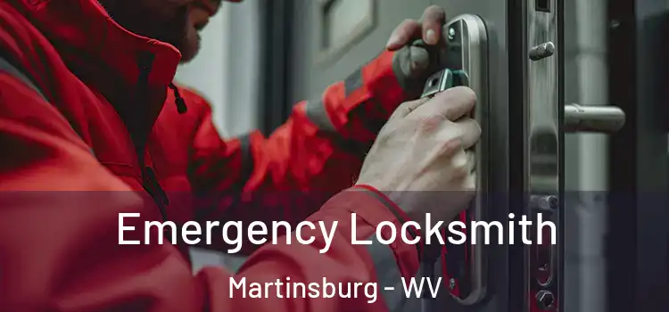  Emergency Locksmith Martinsburg - WV