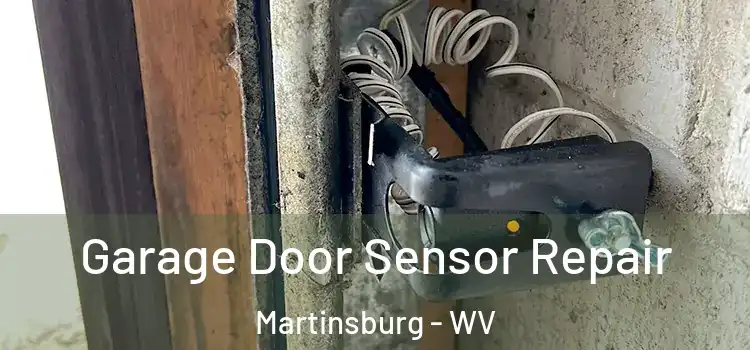 Garage Door Sensor Repair Martinsburg - WV
