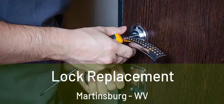 Lock Replacement Martinsburg - WV