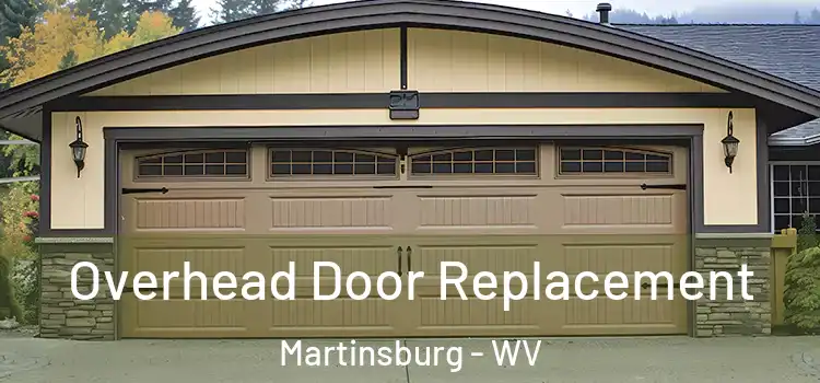  Overhead Door Replacement Martinsburg - WV
